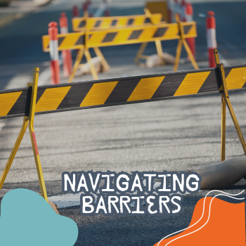 Navigating Barriers